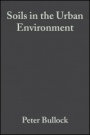 Soils in the Urban Environment - ISBN 9780632029884
