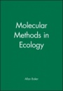 Molecular Methods in Ecology - ISBN 9780632034376