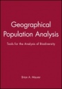 Geographical Population Analysis: Tools for the Analysis of Biodiversity - ISBN 9780632037414