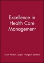 Excellence in Health Care Management - ISBN 9780632040322