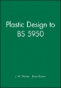 Plastic Design to BS 5950 - ISBN 9780632040889