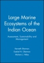 Large Marine Ecosystems of the Indian Ocean: Assessment, Sustainability and Management - ISBN 9780632043187