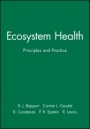 Ecosystem Health: Principles and Practice - ISBN 9780632043682
