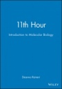 11th Hour: Introduction to Molecular Biology - ISBN 9780632043798