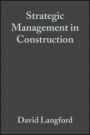Strategic Management in Construction - ISBN 9780632049998