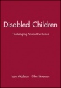 Disabled Children: Challenging Social Exclusion - ISBN 9780632050550