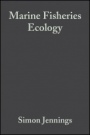 Marine Fisheries Ecology - ISBN 9780632050987