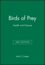 Birds of Prey: Health and Disease - ISBN 9780632051151