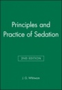 Principles and Practice of Sedation - ISBN 9780632052196