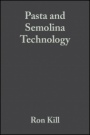 Pasta and Semolina Technology - ISBN 9780632053490