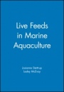 Live Feeds in Marine Aquaculture - ISBN 9780632054954