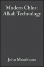 Modern Chlor–Alkali Technology - ISBN 9780632055593