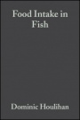 Food Intake in Fish - ISBN 9780632055760