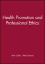 Health Promotion and Professional Ethics - ISBN 9780632056033