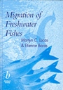 Migration of Freshwater Fishes - ISBN 9780632057542