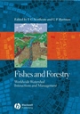 Fishes and Forestry: Worldwide Watershed Interactions and Management - ISBN 9780632058099
