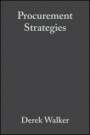 Procurement Strategies: A Relationship–based Approach - ISBN 9780632058860