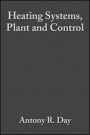 Heating Systems, Plant and Control - ISBN 9780632059379