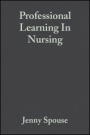 Professional Learning In Nursing - ISBN 9780632059911