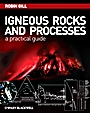 Igneous Rocks and Processes: A Practical Guide - ISBN 9780632063772