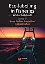 Eco–labelling in Fisheries: What is it all about? - ISBN 9780632064229