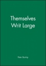 Themselves Writ Large - ISBN 9780727909985