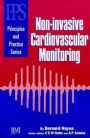 Non Invasive Cardiovascular Monitoring: (Principles and Practice Series) - ISBN 9780727910387