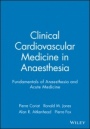 Clinical Cardiovascular Medicine in Anaesthesia - ISBN 9780727911278