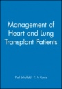 Management of Heart and Lung Transplant Patients - ISBN 9780727913654