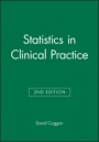 Statistics in Clinical Practice - ISBN 9780727916099
