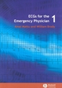 ECGs for the Emergency Physician 1 - ISBN 9780727916549
