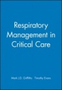 Respiratory Management in Critical Care - ISBN 9780727917294