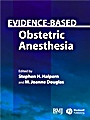 Evidence–Based Obstetric Anesthesia - ISBN 9780727917348