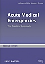 Acute Medical Emergencies: The Practical Approach - ISBN 9780727918543