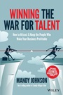 Winning The War for Talent: How to Attract and Keep the People Who Make Your Business Profitable - ISBN 9780730311553
