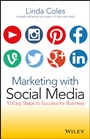 Marketing with Social Media: 10 Easy Steps to Success for Business - ISBN 9780730315124
