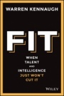 Fit: When Talent And Intelligence Just Wont Cut It - ISBN 9780730324942