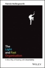 The Light and Fast Organisation: A New Way of Dealing with Uncertainty - ISBN 9780730328278