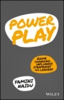 Power Play: Game Changing Influence Strategies For Leaders - ISBN 9780730335993