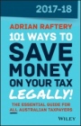 101 Ways to Save Money on Your Tax – Legally! 2017–2018 - ISBN 9780730344940