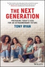 The Next Generation: Preparing Todays Kids For An Extraordinary Future - ISBN 9780730345046