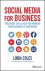 Social Media for Business: Foolproof Tips to Help You Promote Your Business or Your Brand - ISBN 9780730345770