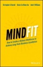 MindFit: How to Create a Kickass Workforce to Achieve Long–term Business Excellence - ISBN 9780730356981