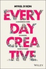Everyday Creative: A Dangerous Guide for Making Magic at Work - ISBN 9780730383734