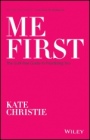 Me First: The Guilt–free Guide to Prioritising You - ISBN 9780730384007