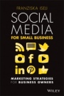 Social Media For Small Business: Marketing Strategies for Business Owners - ISBN 9780730390329