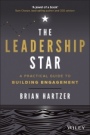 The Leadership Star: A Practical Guide to Building Engagement - ISBN 9780730390831