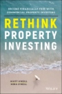 Rethink Property Investing: Become Financially Free with Commercial Property Investing - ISBN 9780730391524