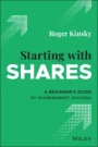 Starting With Shares: A Beginners Guide to Sharemarket Success - ISBN 9780730395164