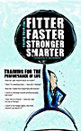 Fitter, Faster, Stronger, Smarter: Training for the Performance of Life - ISBN 9780731406630